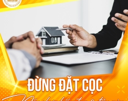 ĐỪNG ĐẶT CỌC MUA BẤT ĐỘNG SẢN NẾU CHƯA KIỂM TRA 3 ĐIỀU NÀY!