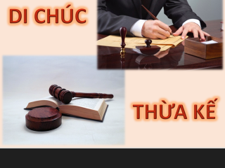 DỊCH VỤ LẬP HỒ SƠ DI CHÚC, KHAI NHẬN, PHÂN CHIA DI SẢN THỪA KẾ 